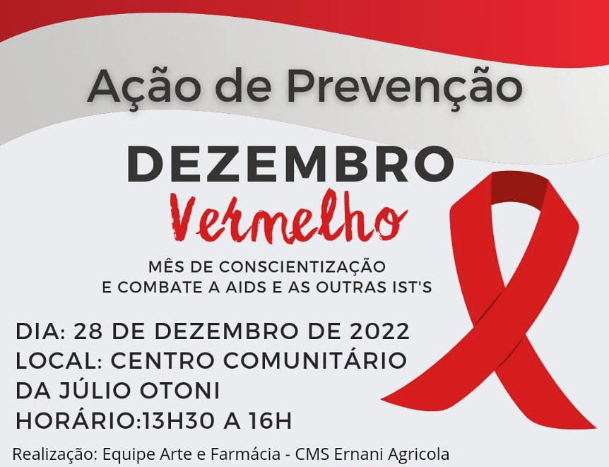 AÇÃO DE PREVENÇÃO DEZEMBRO VERMELHO – CMS ERNANI AGRÍCOLA