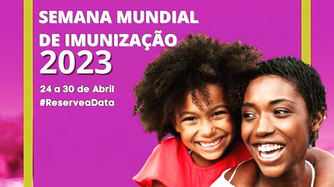 SEMANA MUNDIAL DE IMUNIZAÇÃO