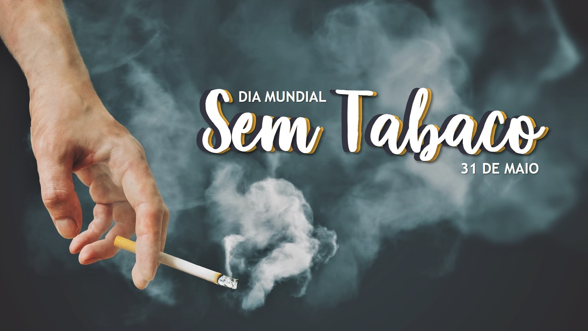 DIA MUNDIAL SEM TABACO