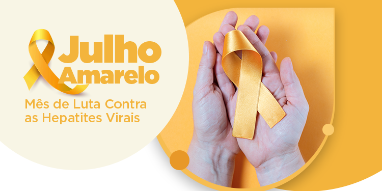 JULHO AMARELO: MÊS DE LUTA CONTRA AS HEPATITES VIRAIS