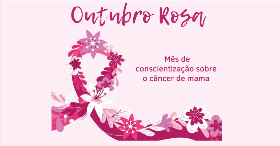 Outubro Rosa – Mês de Conscientização Sobre o Câncer de Mama