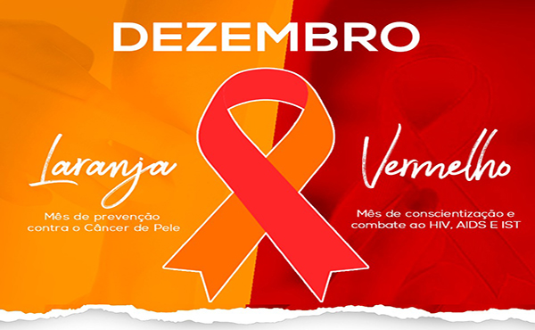 Dezembro Vermelho e Laranja: Mês de Conscientização sobre a HIV/AIDS e o Câncer de Pele