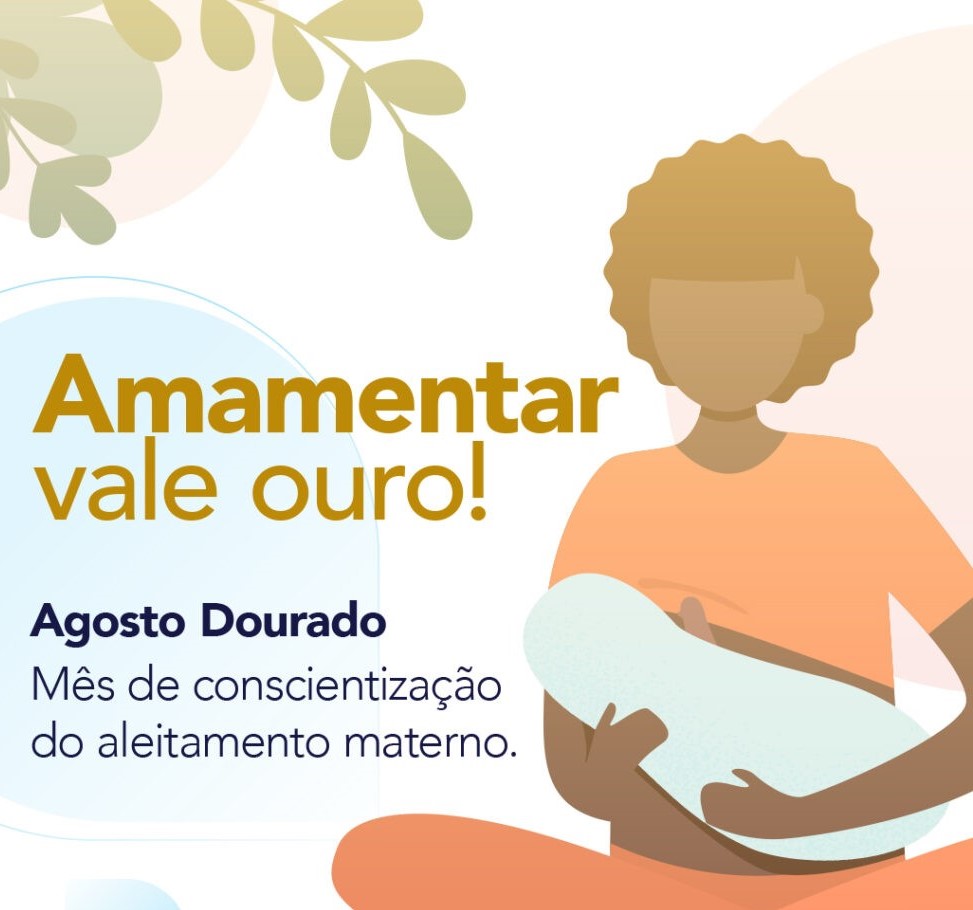 Agosto Dourado – Mês de Incentivo ao Aleitamento Materno