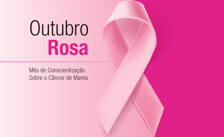 Outubro Rosa – Mês de Conscientização Sobre o Câncer de Mama