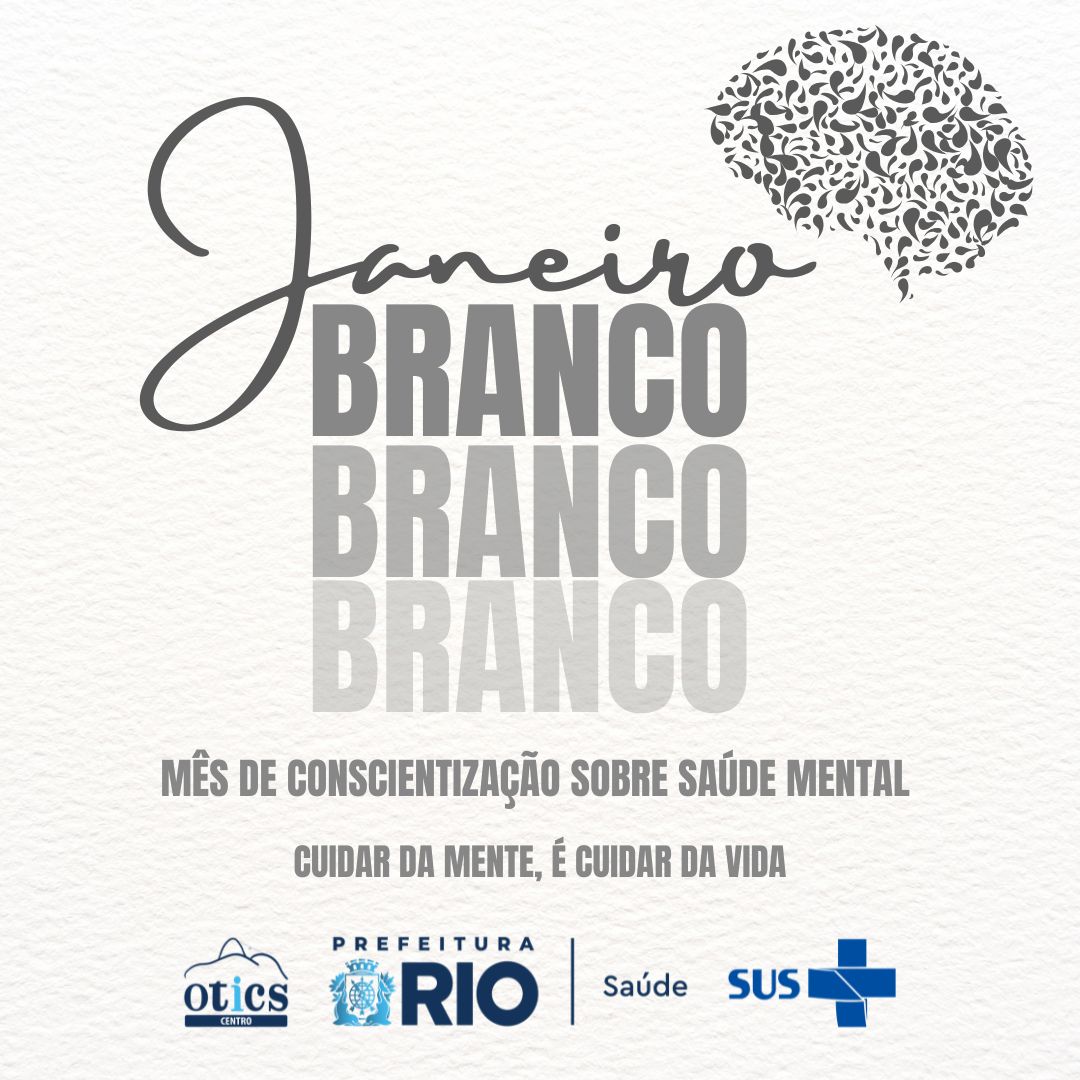 Janeiro Branco – Mês de Conscientização sobre a Saúde Mental